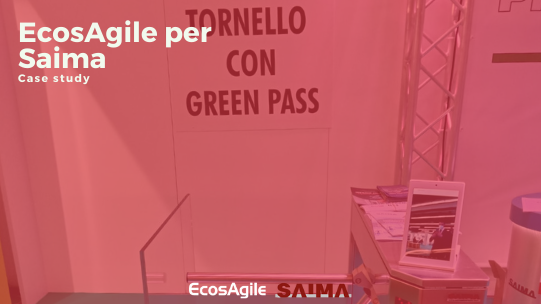 Case study EcosAgile Saima Sicurezza Green Pass con tornelli