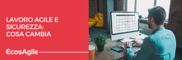 Lavoro agile Sicurezza Nuove Regole PMI Informativa Rischi Smart Working